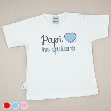 Camiseta o Sudadera Bebé y Niño/a Papi Te Quiero