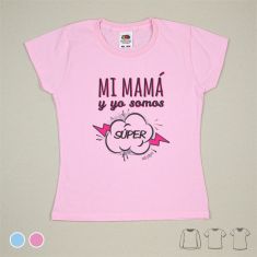 Camiseta o Sudadera Bebé y Niño/a Mi Mamá y yo somos Súper
