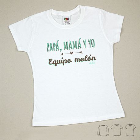 Camiseta o Sudadera Bebé y Niño/a Papá, Mamá y yo, Equipo Molón