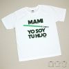 Camiseta o Sudadera Bebé y Niño/a Mami Yo soy tu Hijo Verde