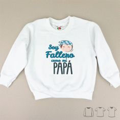 Camiseta o Sudadera Niño/a Soy Fallero como mi Papá