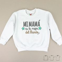 Camiseta o Sudadera Niño/a Mi Mamá es el mejor del mundo