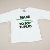 Camiseta o Sudadera Bebé y Niño/a Mami Yo soy tu Hijo Verde