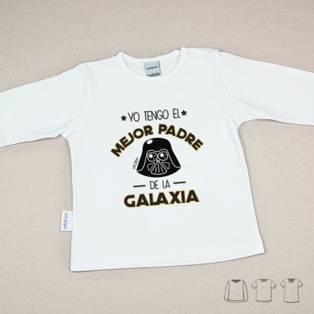 Camiseta o Sudadera Bebé y Niño/a Yo tengo el mejor Padre de la Galaxia