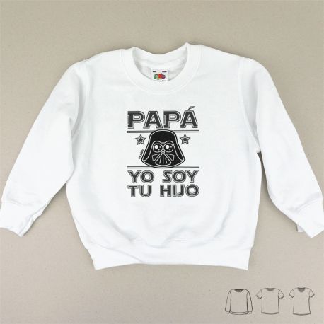 Camiseta o Sudadera Bebé y Niño/a Papá yo soy tu Hijo Darth Vader