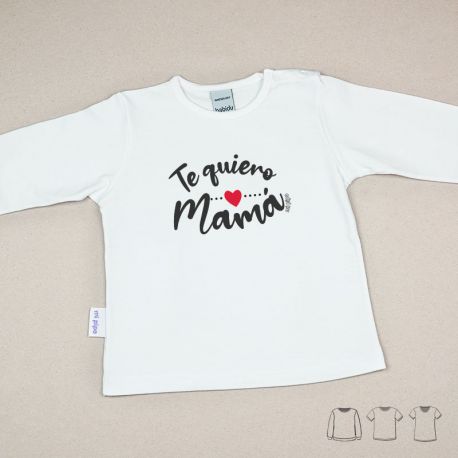 Camiseta o Sudadera Bebé y Niño/a Te quiero Mamá Caligrafía