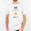 Camiseta o Sudadera Papi te queremos un huevo (Nombres)