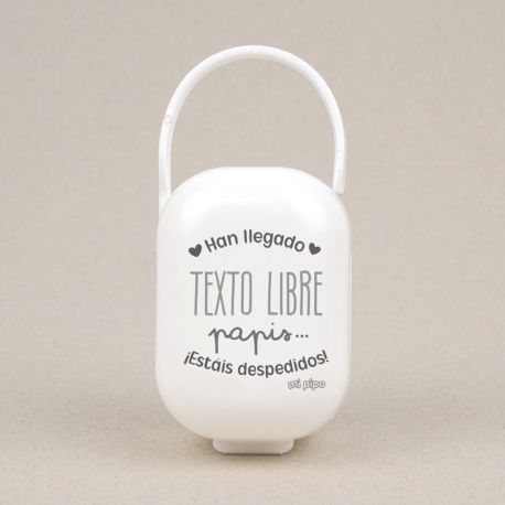 Cajita Portachupetes Divertida Ha llegado (texto libre), Papis...¡estáis despedidos!